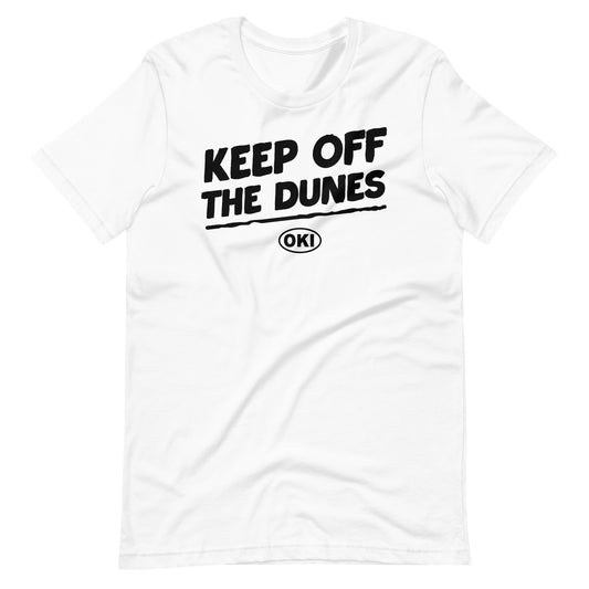 Keep off the Dunes - The Original
